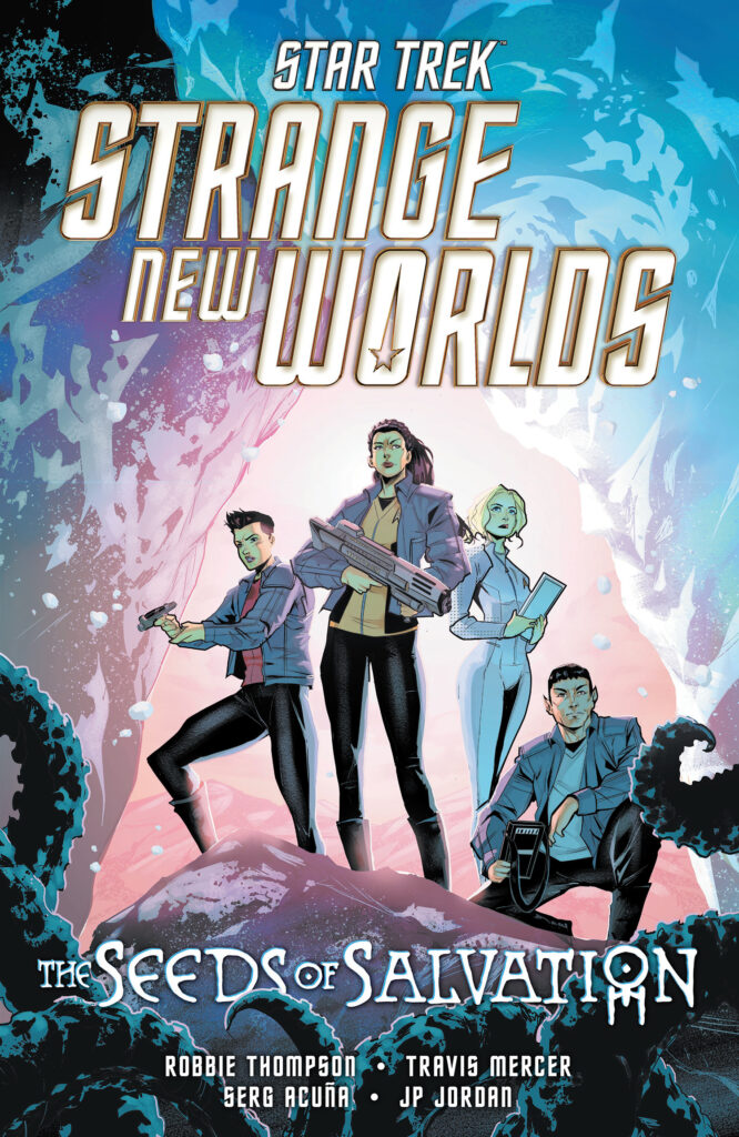 Cover of Star Trek: Strange New Worlds — The Seeds of Salvation by Robbie Thompson, Travis Mercer, Serg Acuña, JP Jordan, and Jodie Troutman, published by IDW.